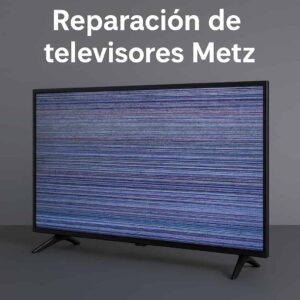 Reparación de televisores Metz